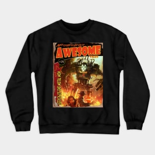 ASTOUNDINGLY AWESOME TALES: Attack Of The Metal Men Crewneck Sweatshirt